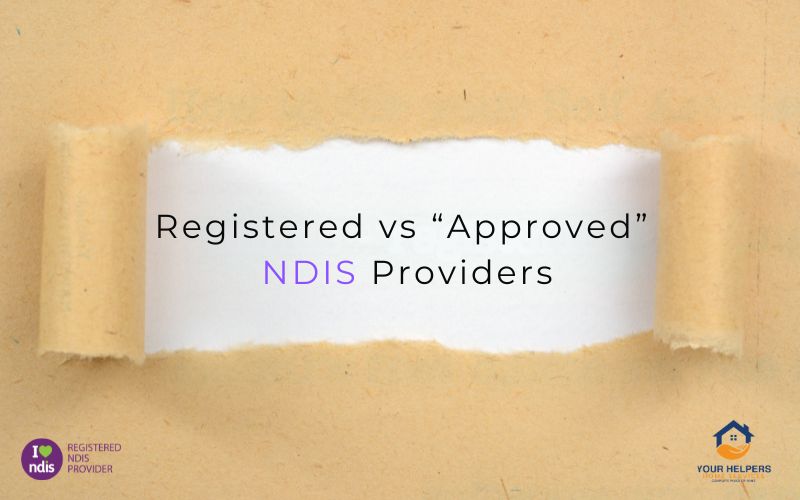 Registered vs “Approved” NDIS Providers: What’s the Difference?